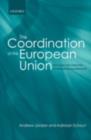 The Coordination of the European Union : Exploring the Capacities of Networked Governance - eBook