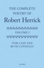 The Complete Poetry of Robert Herrick : Volume I - eBook