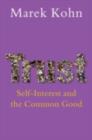 Trust : Self-Interest and the Common Good - eBook