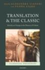 Translation and the Classic : Identity as Change in the History of Culture - eBook