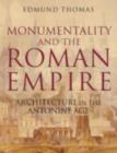 Monumentality and the Roman Empire : Architecture in the Antonine Age - eBook