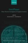 InterPhases : Phase-Theoretic Investigations of Linguistic Interfaces - eBook