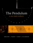 The Pendulum : A Case Study in Physics - eBook