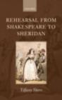 Rehearsal from Shakespeare to Sheridan - eBook