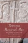 Between Medieval Men : Male Friendship and Desire in Early Medieval English Literature - eBook