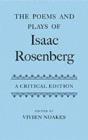 The Poems and Plays of Isaac Rosenberg : A Critical Edition - eBook