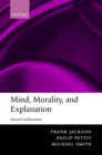 Mind, Morality, and Explanation : Selected Collaborations - eBook