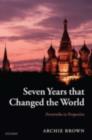 Seven Years that Changed the World : Perestroika in Perspective - eBook