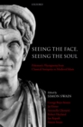 Seeing the Face, Seeing the Soul : Polemon's Physiognomy from Classical Antiquity to Medieval Islam - eBook