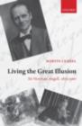 Living the Great Illusion : Sir Norman Angell, 1872-1967 - eBook