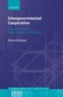 Intergovernmental Cooperation : Rational Choices in Federal Systems and Beyond - eBook