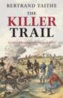 The Killer Trail : A Colonial Scandal in the Heart of Africa - eBook