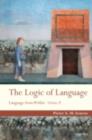 The Logic of Language : Language From Within Volume II - eBook