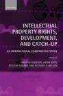 Intellectual Property Rights, Development, and Catch Up : An International Comparative Study - eBook