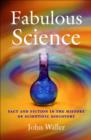 Fabulous Science : Fact and Fiction in the History of Scientific Discovery - eBook