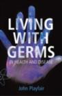 Living with Germs : In health and disease - eBook
