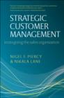 Strategic Customer Management : Strategizing the Sales Organization - eBook