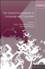 The Spatial Foundations of Language and Cognition : Thinking Through Space - eBook