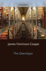 Oxford World's Classics: The Deerslayer - eBook