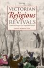 Victorian Religious Revivals : Culture and Piety in Local and Global Contexts - eBook