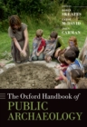 The Oxford Handbook of Public Archaeology - eBook