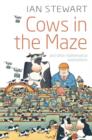 Cows in the Maze : And other mathematical explorations - eBook