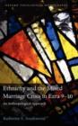 Ethnicity and the Mixed Marriage Crisis in Ezra 9-10 : An Anthropological Approach - eBook