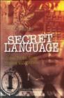 Secret Language : Codes, Tricks, Spies, Thieves, and Symbols - eBook