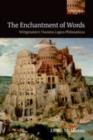 The Enchantment of Words : Wittgenstein's Tractatus Logico-Philosophicus - eBook