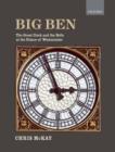 Big Ben: the Great Clock and the Bells at the Palace of Westminster - eBook
