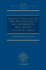 The Rome II Regulation : The Law Applicable to Non-Contractual Obligations Updating Supplement - eBook