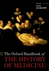 The Oxford Handbook of the History of Medicine - eBook