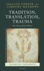 Tradition, Translation, Trauma : The Classic and the Modern - eBook