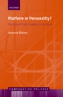 Platform or Personality? : The Role of Party Leaders in Elections - eBook