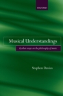 Musical Understandings : and Other Essays on the Philosophy of Music - eBook