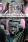 Does Foreign Aid Really Work? - eBook