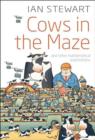 Cows in the Maze : And other mathematical explorations - eBook