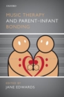 Music Therapy and Parent-Infant Bonding - eBook
