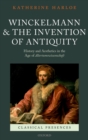 Winckelmann and the Invention of Antiquity : History and Aesthetics in the Age of Altertumswissenschaft - eBook
