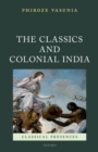 The Classics and Colonial India - eBook
