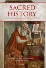 Sacred History : Uses of the Christian Past in the Renaissance World - eBook