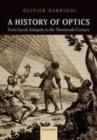 A History of Optics from Greek Antiquity to the Nineteenth Century - eBook