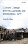 Climate Change, Forced Migration, and International Law - eBook