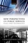 New Perspectives on Public Services : Place and Technology - eBook
