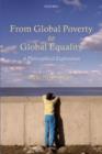 From Global Poverty to Global Equality : A Philosophical Exploration - eBook
