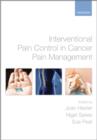 Interventional Pain Control in Cancer Pain Management - eBook