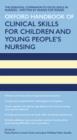 Oxford Handbook of Clinical Skills for Children's and Young People's Nursing - eBook