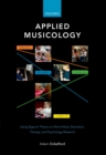 Applied Musicology : Using Zygonic Theory to Inform Music Education, Therapy, and Psychology Research - eBook