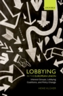 Lobbying in the European Union : Interest Groups, Lobbying Coalitions, and Policy Change - eBook