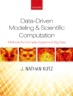 Data-Driven Modeling & Scientific Computation : Methods for Complex Systems & Big Data - eBook